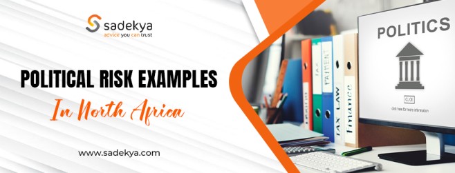 political risk examples in North Africa. Political Risk Examples in North Africa